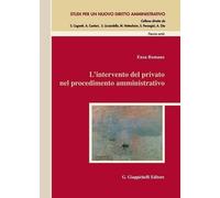 Libri Enza Romano - L' Intervento Del Privato Nel Procedimento Amministrativo