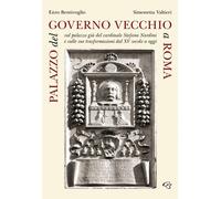 Libri Enzo Bentivoglio / Simonetta Valtieri - Palazzo Del Governo Vecchio A Roma