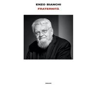 FRATERNITA' - BIANCHI ENZO - Einaudi