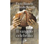 Libri Enzo Bianchi - Il Vangelo celebrato - 2017