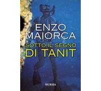 Libri Enzo Maiorca - Sotto il segno di Tanit - 2021