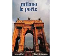 Libri Enzo Pifferi - Milano le porte - 1989
