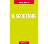 Libri Enzo Russo - Il seduttore - 2014 (Mediterranea)
