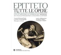 Libri Epitteto - Tutte le opere. Testo greco a fronte - 2009