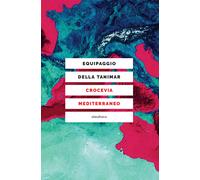 Libri Equipaggio della Tanimar - Crocevia Mediterraneo