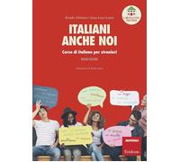 Libri Eraldo Affinati / Lenzi Anna Luce - Italiani Anche Noi. Corso Di Italiano