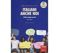 Libri Eraldo Affinati / Lenzi Anna Luce - Italiani Anche Noi. Il Libro Degli Ese