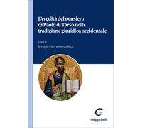 Libri Eredita Del Pensiero Di Paolo Di Tarso Nella Tradizione Giuridica Occident