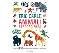 Animali straordinari. Ediz. a colori