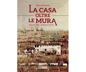 Libri Erica Bonansea - La casa oltre le mura - 2016