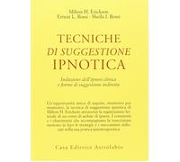 Libri Erickson Milton H. / Rossi Ernest L. / Rossi Sheila I. - Tecniche Di Sugge