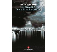 Libri Erik Larson - Il Diavolo E La Citta Bianca