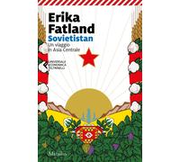 Libri Erika Fatland - Sovietistan. Un Viaggio In Asia Centrale