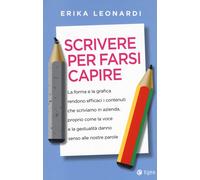 Libri Erika Leonardi - Scrivere per farsi capire - 2018