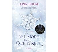 Libri Erin Doom - Nel modo in cui cade la neve - 2022