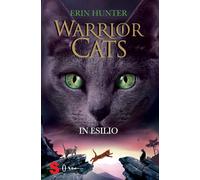 In esilio. Warrior cats. Storie di gatti guerrieri | Serie 3 Il potere dei tre