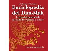 Libri Erle Montaigue / Wally Simpson - Enciclopedia Del Dim-Mak. L'arte Dei Punt