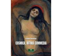 Libri Ermanno Bencivenga - Cosmica, Intima Commedia