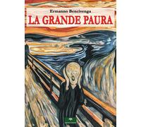 Libri Ermanno Bencivenga - La grande paura - 2021