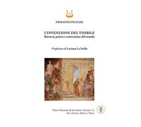 Libri Ermanno Paleari - L'invenzione Del Visibile. Barocco, Potere E Costruzione