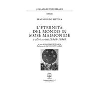 Libri Ermenegildo Bertola - L'Eternita Del Mondo In Mose Maimonide E Altri Scrit