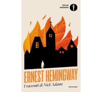 Libri Ernest Hemingway - I Racconti Di Nick Adams