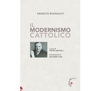 Libri Ernesto Buonaiuti - Il Modernismo Cattolico