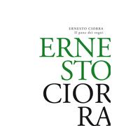Libri Ernesto Ciorra - Il pane dei sogni - 2017