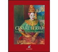 Libri Ernesto Lugaro - Cesare Ferro. Un Pittore Tra Torino E Bangkok (Rist. Anas