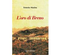 Libri Ernesto Masina - L'oro di Breno - 2018