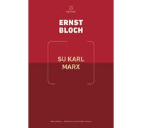 Libri Ernst Bloch - Su Karl Marx