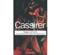 9788883585555 Saggio sull'uomo - Ernst Cassirer