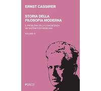 Storia della filosofia moderna. Vol. 4: problema della conoscenza nei sistemi posthegeliani, Il.
