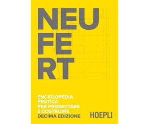 Libri Ernst Neufert - Enciclopedia Pratica Per Progettare E Costruire. Fondament