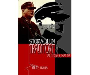 Libri Ernst RÃ¶hm - Storia Di Un Traditore. Autobiografia