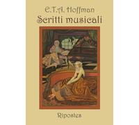 Libri Ernst T. A. Hoffmann - Scritti musicali - 2021
