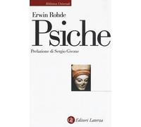 Libri Erwin Rohde - Psiche - 2018 (Biblioteca universale Laterza)