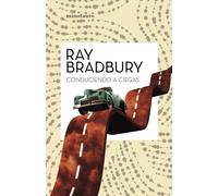 Libri ES Bradbury, Ray - Conduciendo A Ciegas