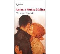 Libri ES Munoz Molina, Antonio - No Te Vere Morir