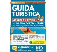 Libri Esame Abilitazione Guida Turistica 2026. Manuale Per La Prova Scritta E Or