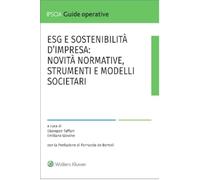 Libri ESG E Sostenibilita D'impresa: Novita Normative, Strumenti E Modelli Socie