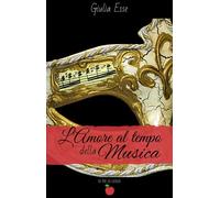 L' amore al tempo della musica