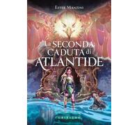 Libri Ester Manzini - Seconda Caduta Di Atlantide