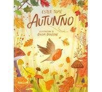 Autunno. Ediz. a colori - Tomè Ester
