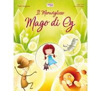 Il meraviglioso mago di Oz. Fiabe intagliate. Ediz. a colori