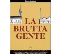 La brutta gente