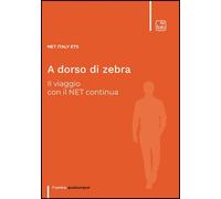 Libri Ets Net Italy - A Dorso Di Zebra. Il Viaggio Con Il Net Continua
