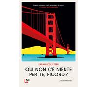Libri Etter Sarah Rose - Qui Non C'e Niente Per Te, Ricordi?