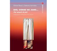 Libri Ettore Bassi / Debora Iannotta - Dio, Come Mi Amo... Per Amarti Di Piu