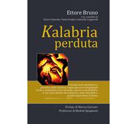 Libri Bruno Ettore - Kalabria Perduta